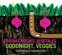 Cover image for Buenas Noches, Vegetales/Goodnight, Veggies