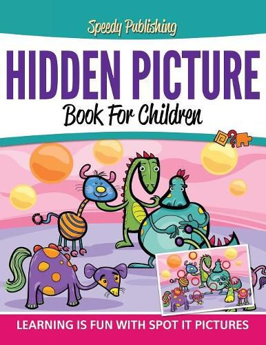 Cover image for Hidden Picture Book For Children: Learning Is Fun With Spot It Pictures