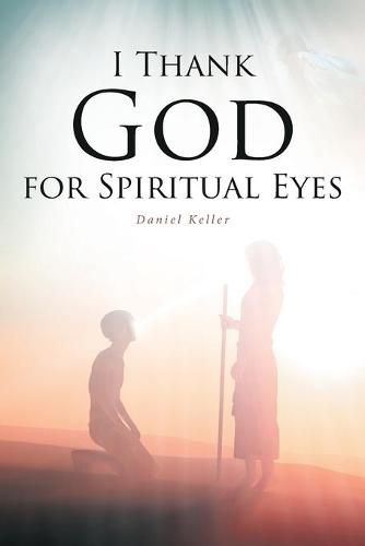 Cover image for I Thank God for Spiritual Eyes