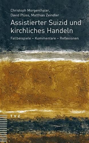 Cover image for Assistierter Suizid Und Kirchliches Handeln: Fallbeispiele - Kommentare - Reflexionen