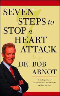 Cover image for Seven Steps to Stop a Heart Attack