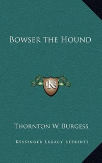 Cover image for Bowser the Hound