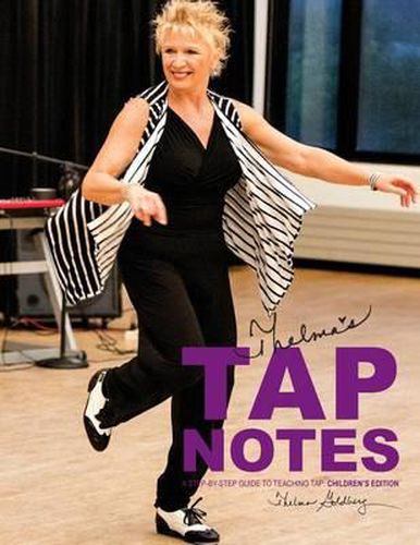 Cover image for Thelma's Tap Notes: A Step-By-Step Guide To Teaching Tap: Children's Edition