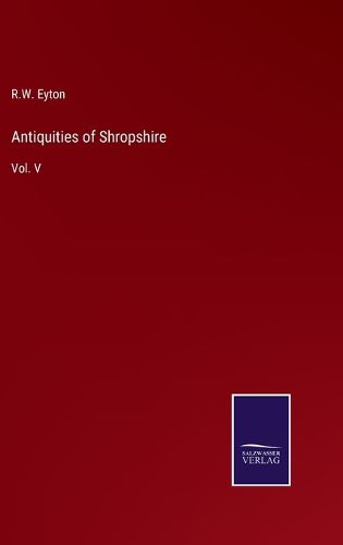 Cover image for Antiquities of Shropshire