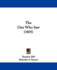 Cover image for The One Who Saw (1905)