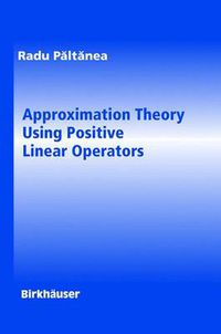 Cover image for Approximation Theory Using Positive Linear Operators