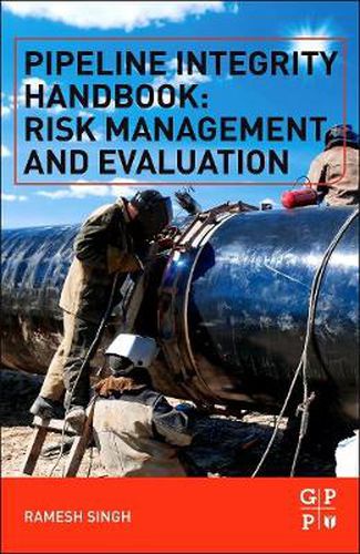 Cover image for Pipeline Integrity Handbook: Risk Management and Evaluation