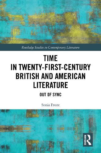 Cover image for Time in Twenty-First-Century British and American Literature