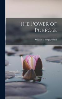 Cover image for The Power of Purpose