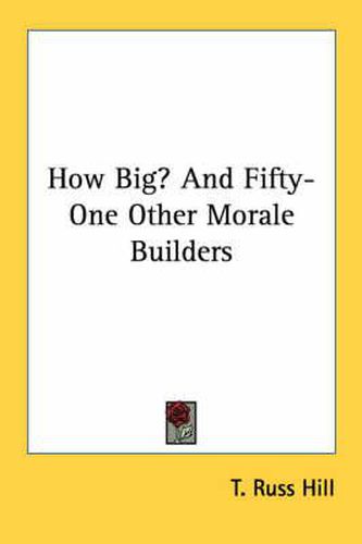 Cover image for How Big? and Fifty-One Other Morale Builders