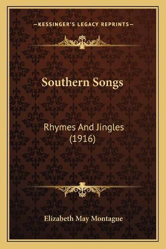 Southern Songs: Rhymes and Jingles (1916)