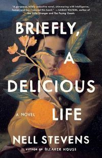 Cover image for Briefly, a Delicious Life
