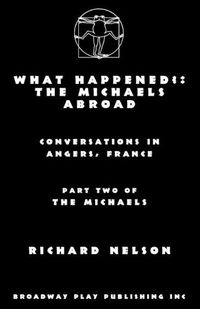 Cover image for What Happened?: The Michaels Abroad