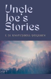 Cover image for Uncle Joe's Stories