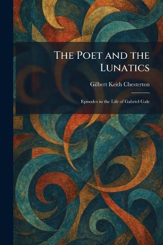 Cover image for The Poet and the Lunatics