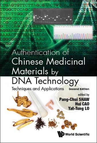 Cover image for Authentication Of Chinese Medicinal Materials By Dna Technology: Techniques And Applications
