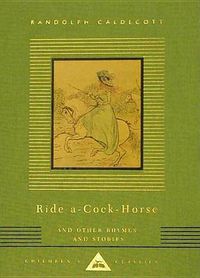 Cover image for Ride A-Cock-Horse and Other Rhymes and Stories