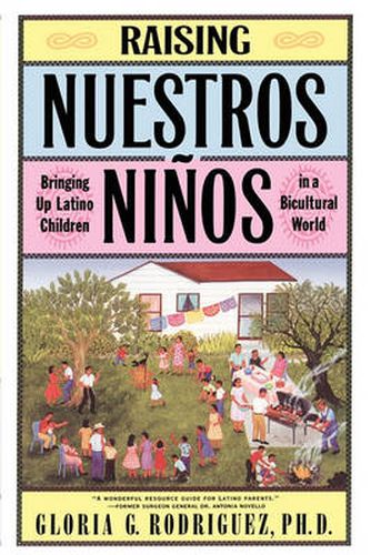 Raising Nuestros Ni Nos: Bringing up Latino Children in a Bicultural World