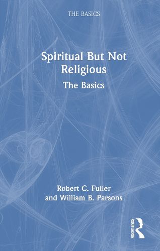 Cover image for Spiritual But Not Religious