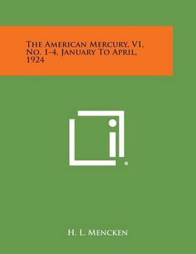 The American Mercury, V1, No. 1-4, January to April, 1924