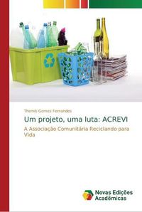 Cover image for Um projeto, uma luta: Acrevi