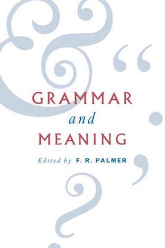 Cover image for Grammar and Meaning: Essays in Honour of Sir John Lyons