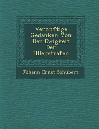 Cover image for Vern Nftige Gedanken Von Der Ewigkeit Der H Llenstrafen