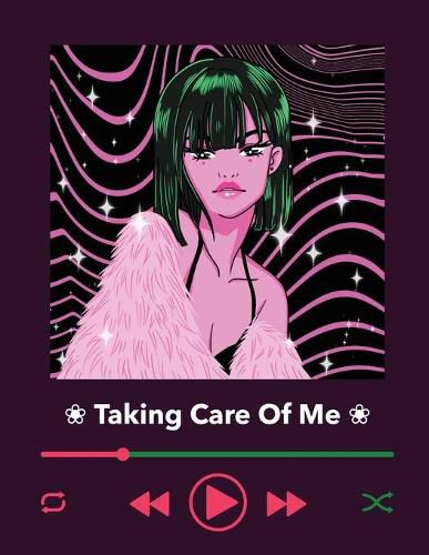 Cover image for Taking Care Of Me: For Adults - For Autism Moms - For Nurses - Moms - Teachers - Teens - Women - With Prompts - Day and Night - Self Love Gift