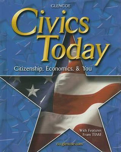 Cover image for Civics Today: Citizenship, Economics, and You, Student Edition