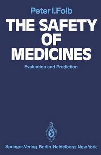 Cover image for The Safety of Medicines: Evaluation and Prediction