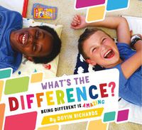 Cover image for What's the Difference?: Being Different Is Amazing