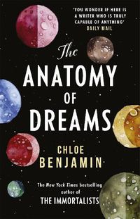 Cover image for The Anatomy of Dreams: From the bestselling author of THE IMMORTALISTS