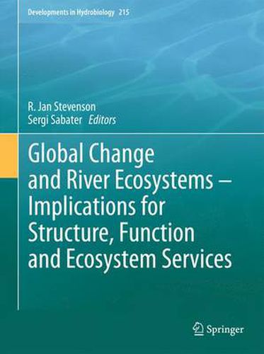 Cover image for Global Change and River Ecosystems - Implications for Structure, Function and Ecosystem Services