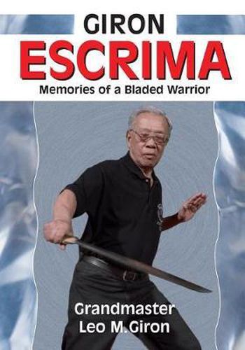 Cover image for Giron Escrima: Memories of a Bladed Warrior