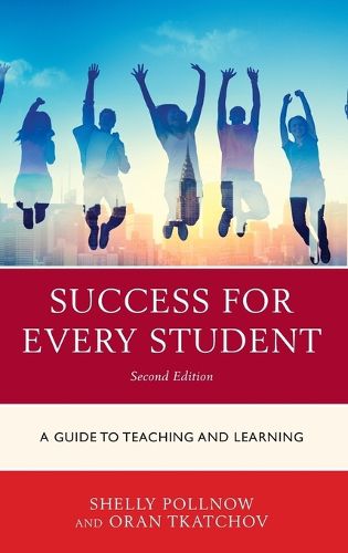 Cover image for Success for Every Student: A Guide to Teaching and Learning