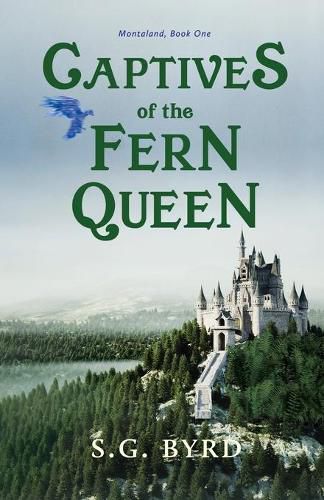 Cover image for Captives of the Fern Queen: Montaland, Book One