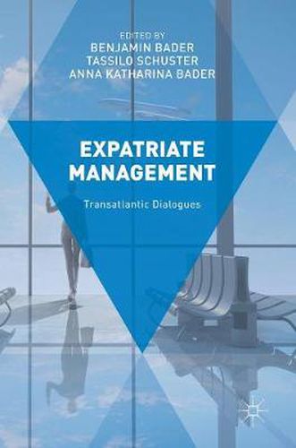 Cover image for Expatriate Management: Transatlantic Dialogues