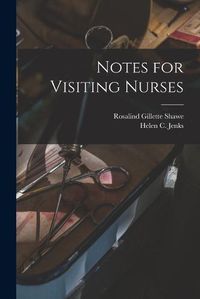 Cover image for Notes for Visiting Nurses