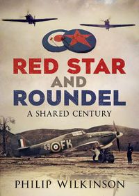 Cover image for Red Star and Roundel: A Shared Century