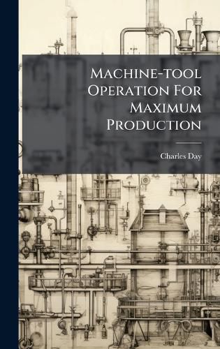 Cover image for Machine-tool Operation For Maximum Production