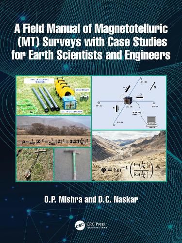 Cover image for A Field Manual of Magnetotelluric (MT) Surveys with Case Studies for Earth Scientists and Engineers