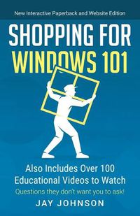 Cover image for Shopping for Windows 101: Also Includes Over 100 Educational Videos to Watch