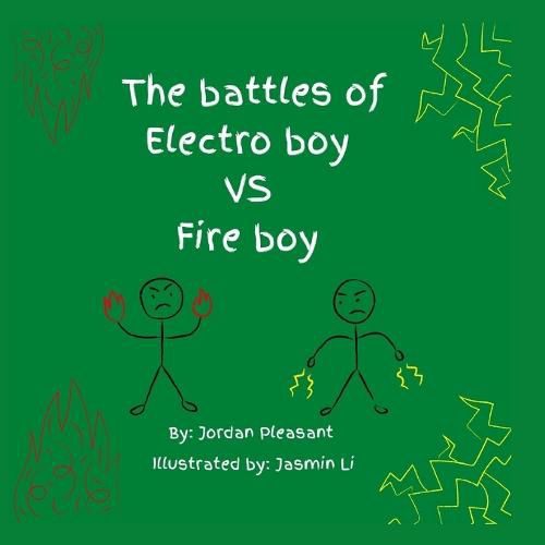 Cover image for The battles of Electro boy vs. Fire boy