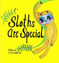 Cover image for Sloths Are Special