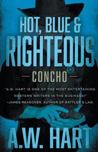 Cover image for Hot, Blue & Righteous