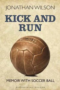 Cover image for Kick and Run: Memoir with Soccer Ball