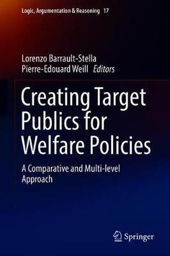 Cover image for Creating Target Publics for Welfare Policies: A Comparative and Multi-level Approach