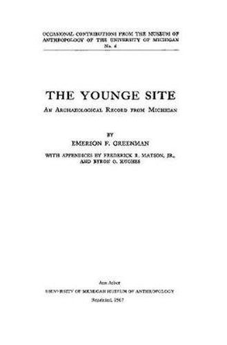 Cover image for The Younge Site: An Archaeological Record from Michigan