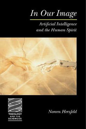 Cover image for In Our Image: Artificial Intelligence and the Human Spirit