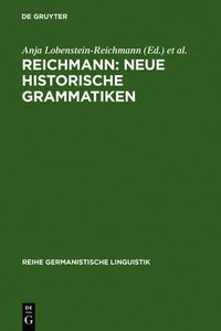 Cover image for Reichmann: Neue Historische Grammatiken